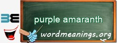 WordMeaning blackboard for purple amaranth